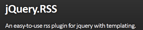 jQuery.RSS : Easy-to-use RSS plugin with Google Feed API jQuery.RSS : Easy-to-use RSS plugin with Google Feed API