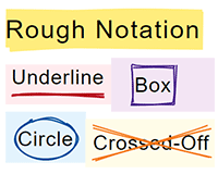 Rough Notation : JavaScript library to Create and Animate Annotations